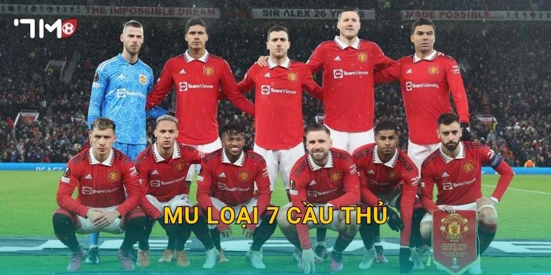 MU loại 7 cầu thủ: 7m cập nhật quyết định gây chú ý