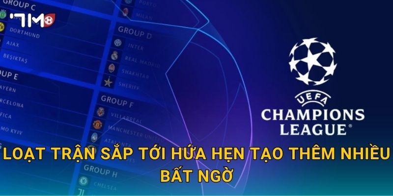 Loạt trận sắp tới hứa hẹn tạo thêm nhiều bất ngờ
