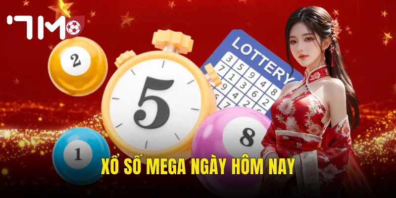 Xổ Số Mega Ngày Hôm Nay Tại 7m – Kết Quả Mới Nhất Và Phân Tích Cầu Chuẩn 5 Xổ số Mega ngày hôm nay