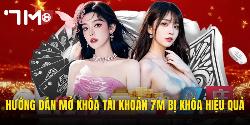 Tài Khoản 7m Bị Khóa – Nguyên Nhân Và Cách Khắc Phục Nhanh Nhất 3 Hướng Dẫn Mở Khóa Tài Khoản 7m Bị Khóa Hiệu Quả
